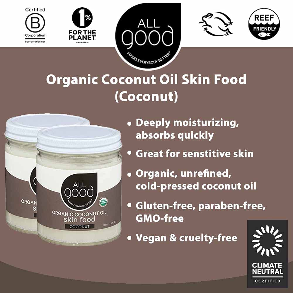 All Good Makes Everything Better Organic Coconut Oil Skin Food – Deep Moisture, Non-GMO, Vegan (2-Pack)