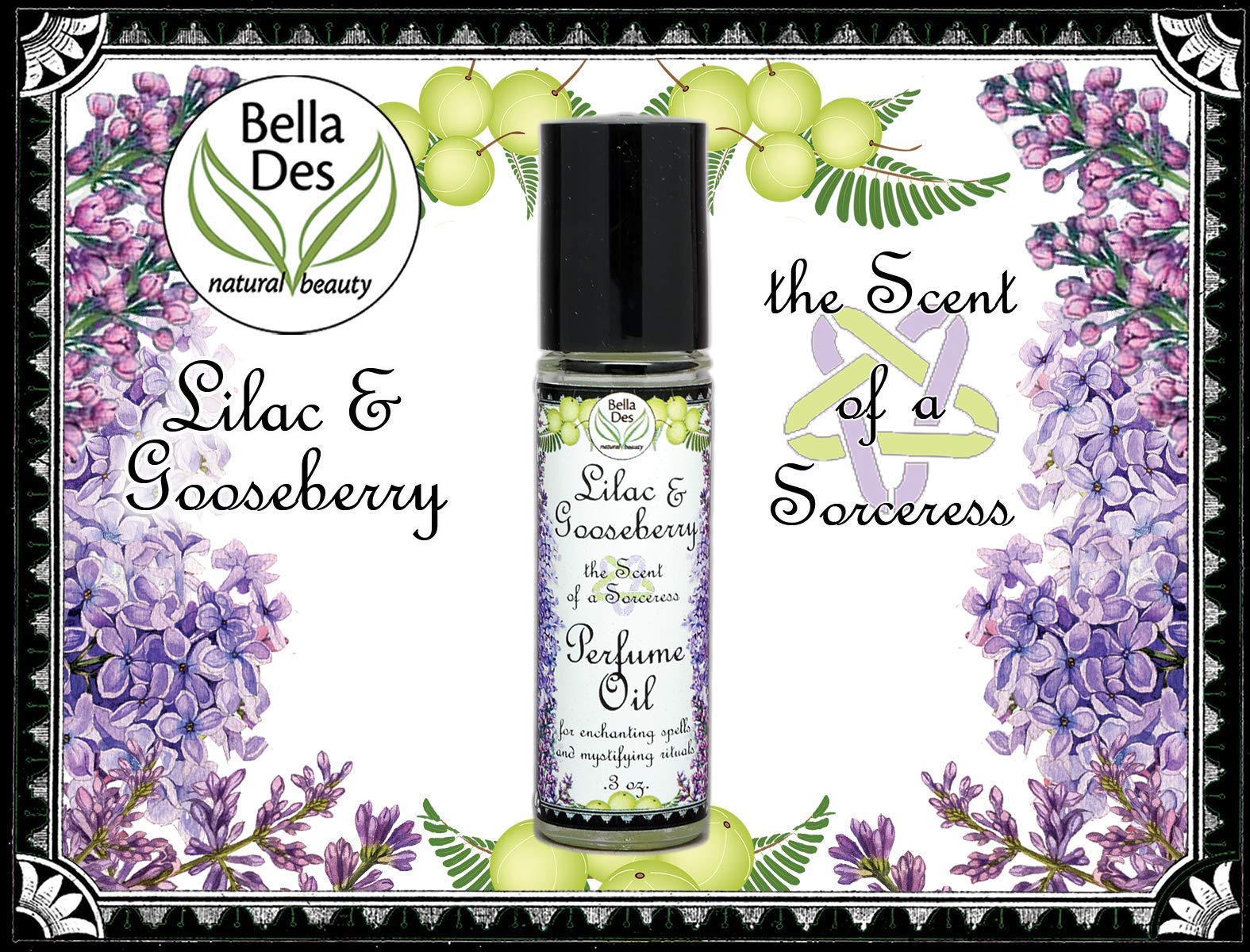 BELLA DES NATURAL BEAUTY Lilac & Gooseberry Perfume Oil | 0.3 oz Roll-On | Phthalate Free Fragrance | Scent of a Sorceress