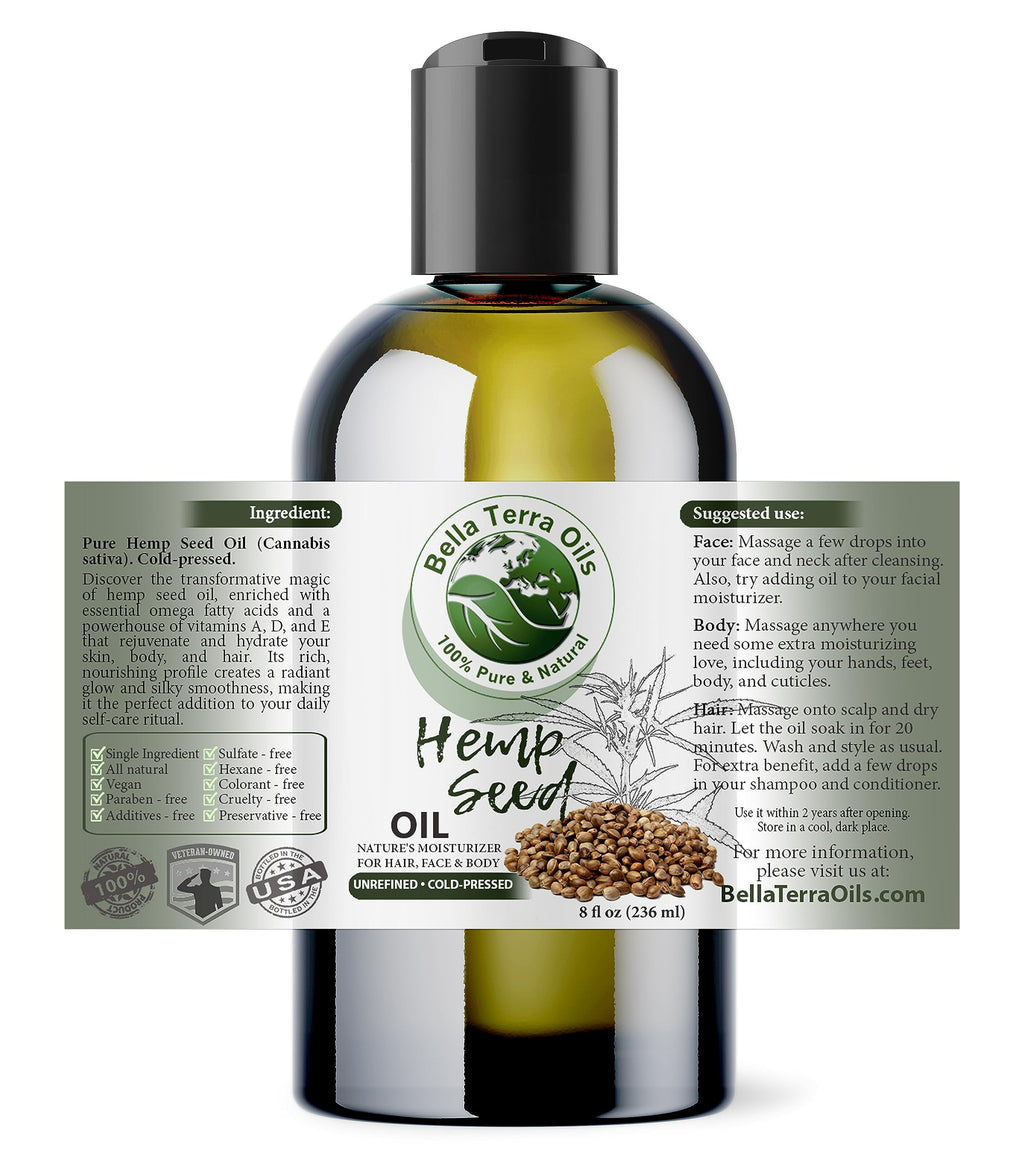 Bella Terra Oils Hemp Seed Oil 8 oz — Cold-Pressed, Pure & Nutrient-Rich