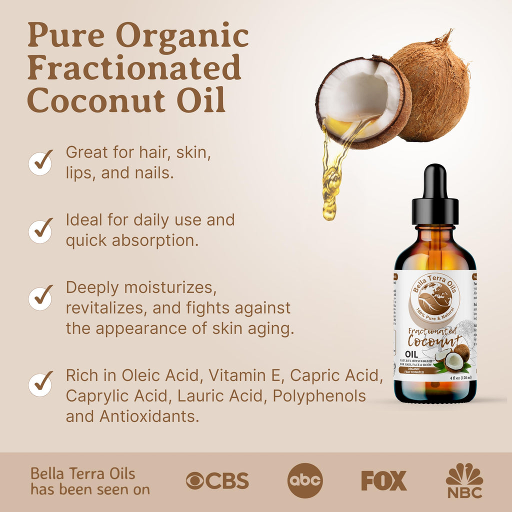 Bella Terra Oils - Organic Fractionated Coconut Oil (MCT) 4oz | Pure Coconut Essence, Rich in Capric & Lauric Acids