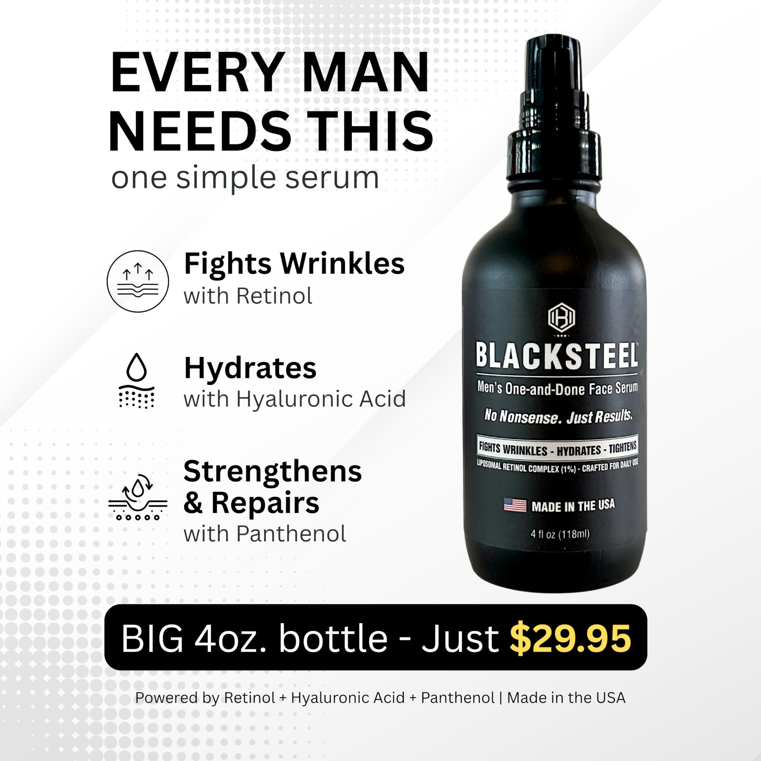 BLACKSTEEL Men's Anti-Aging Serum with Retinol & Hyaluronic Acid | One-Step Daily Wrinkle Reduction & Hydration | Made in USA | 4 oz
