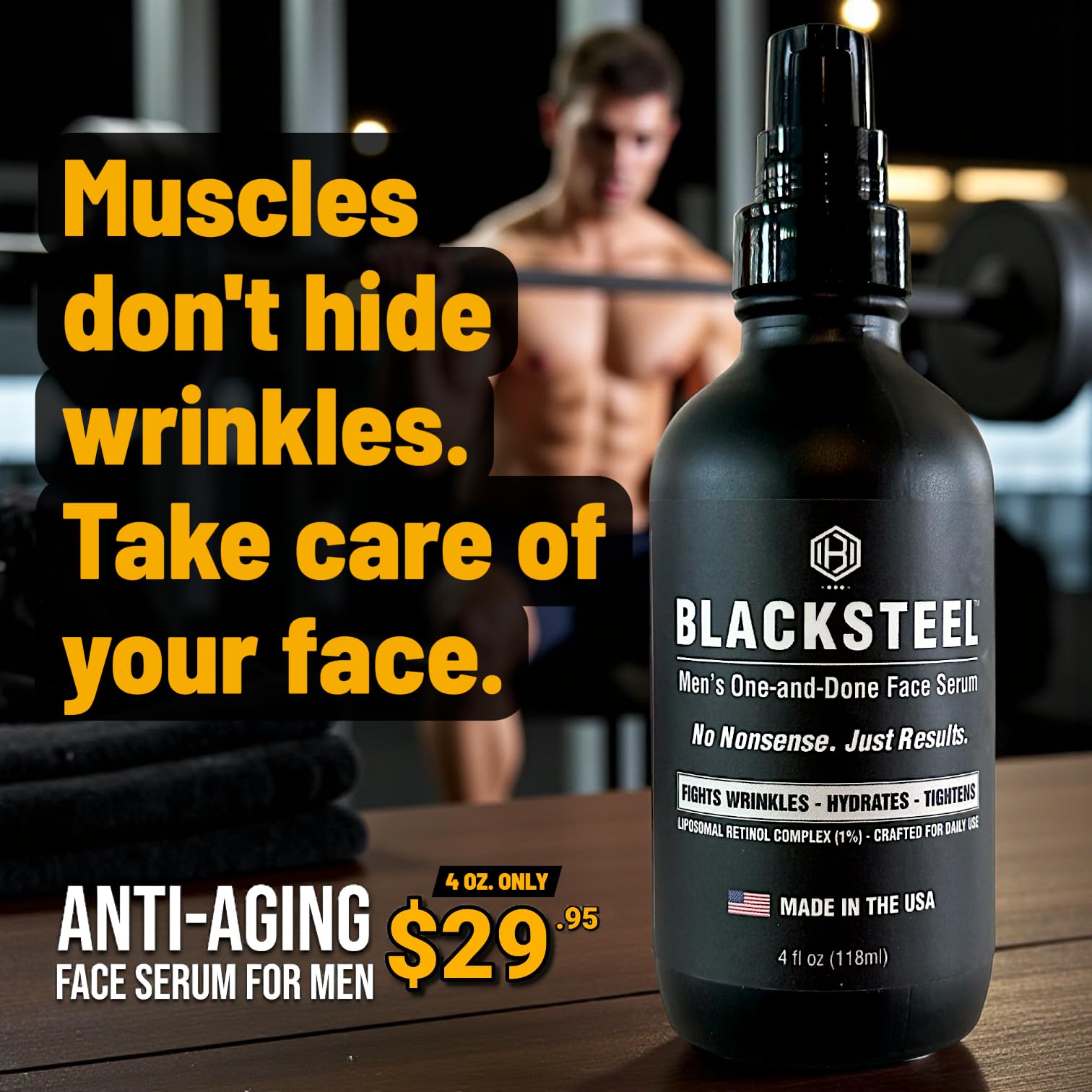 BLACKSTEEL Men's Anti-Aging Serum with Retinol & Hyaluronic Acid | One-Step Daily Wrinkle Reduction & Hydration | Made in USA | 4 oz