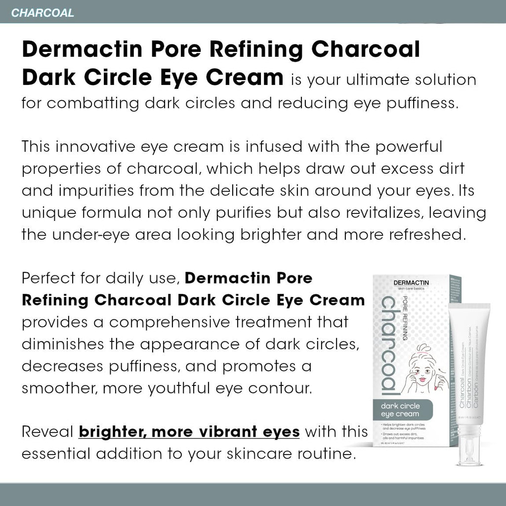 Dermactin Pore-Refining Charcoal Dark Circle Eye Cream 2 oz – Brighten Eyes & De-Puff
