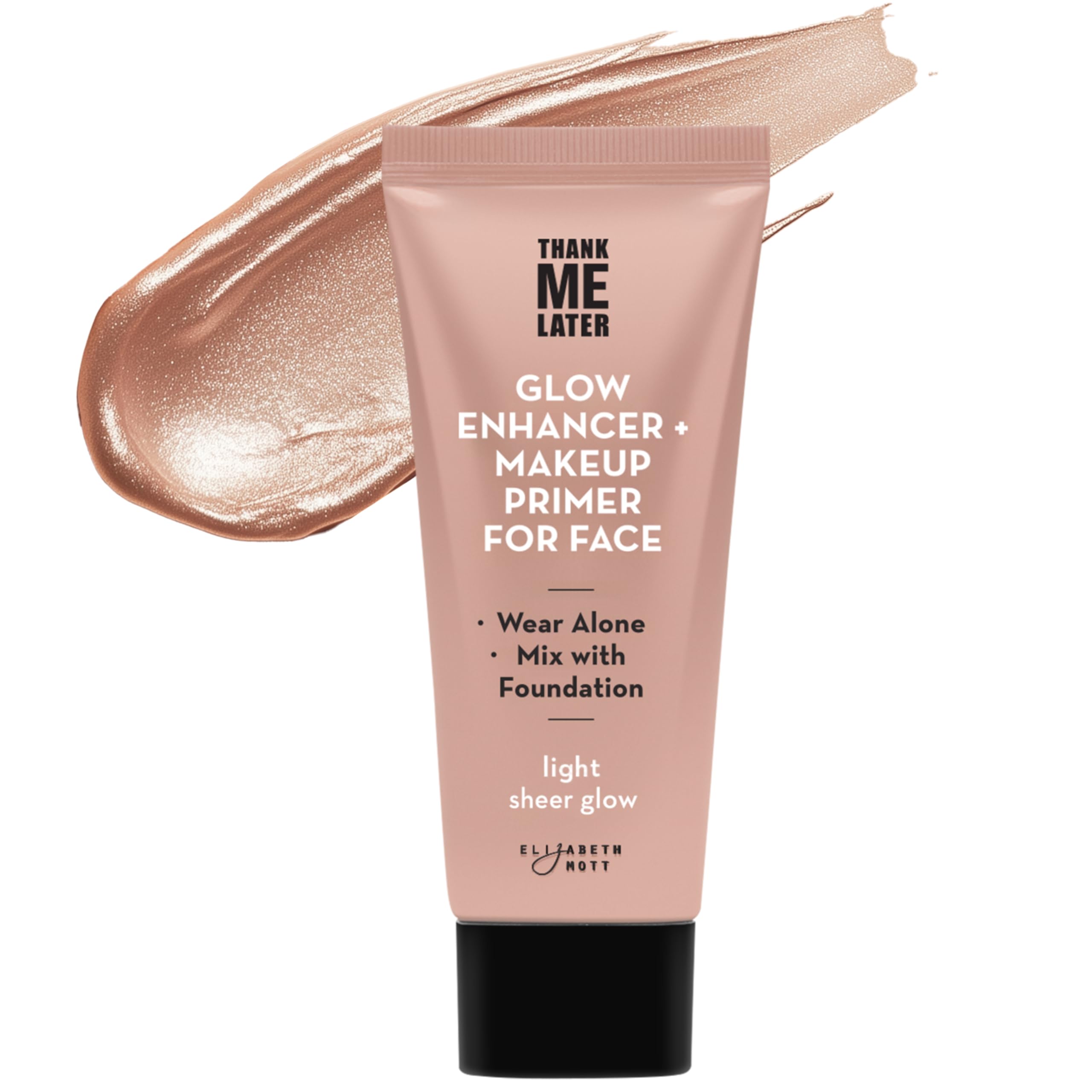 Elizabeth Mott Thank Me Later Glow Enhancer & Primer – Illuminating Hydration (30g)