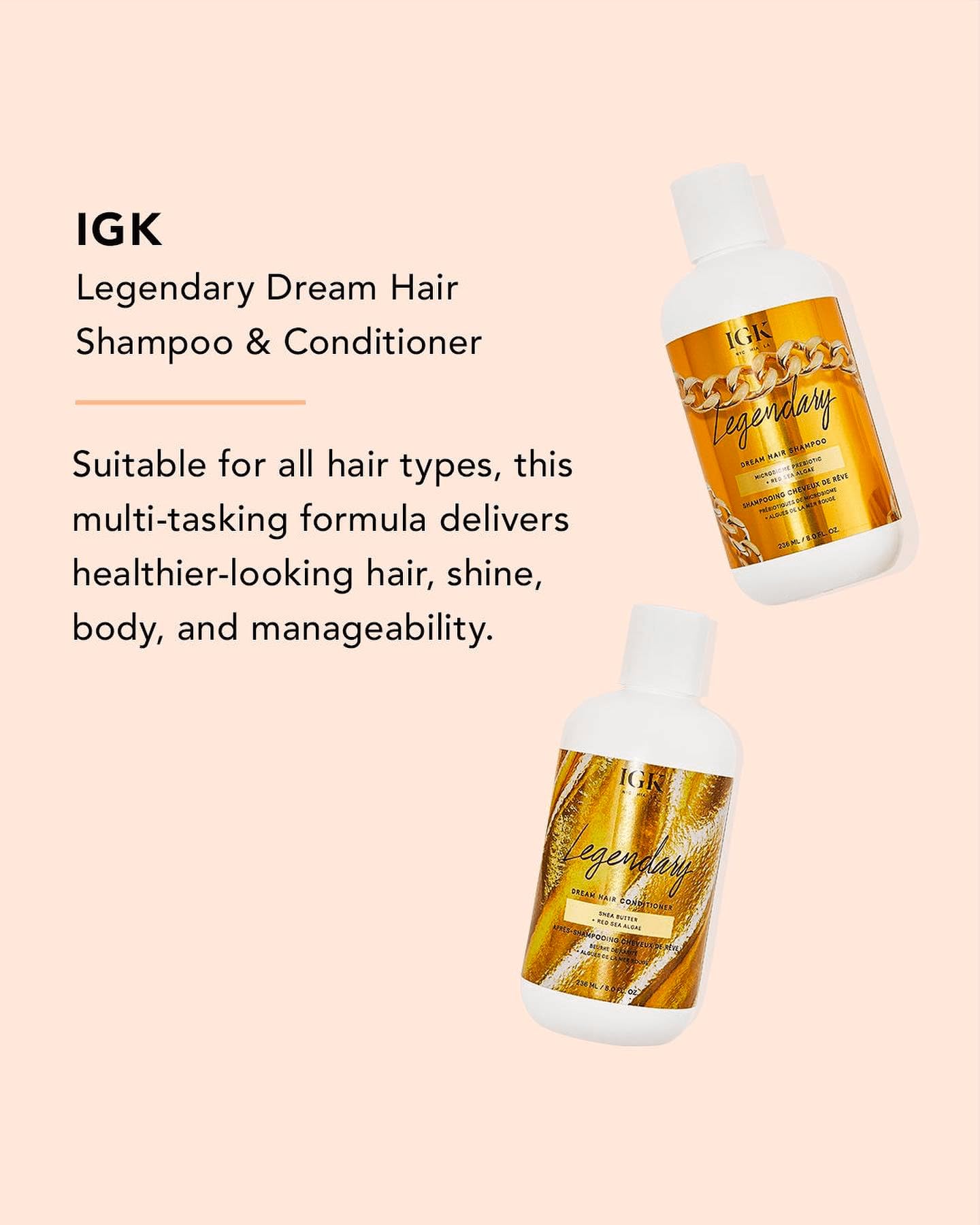 IGK LEGENDARY Dream Hair Shampoo & Conditioner Set – Hydration, Softness & Shine | Vegan & Cruelty-Free | 8 oz x 2