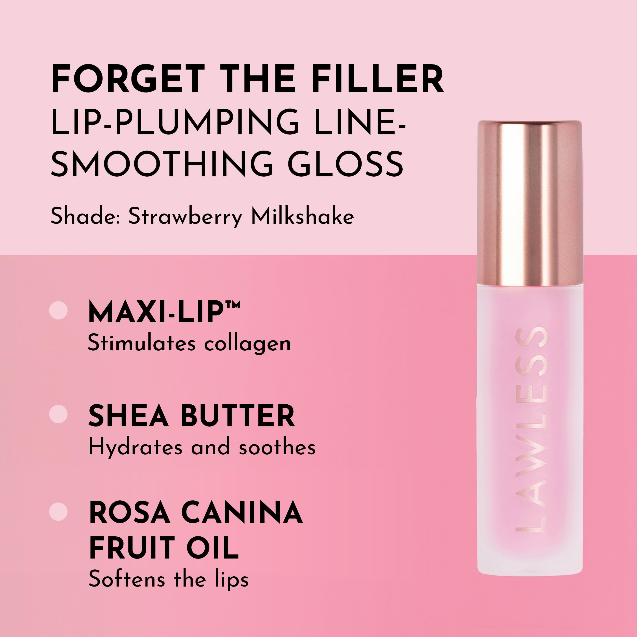 Lawless Forget the Filler Lip Plumping Gloss - Strawberry Milkshake (0.11 oz) | Vegan, Cruelty-Free, Hydrating Shine
