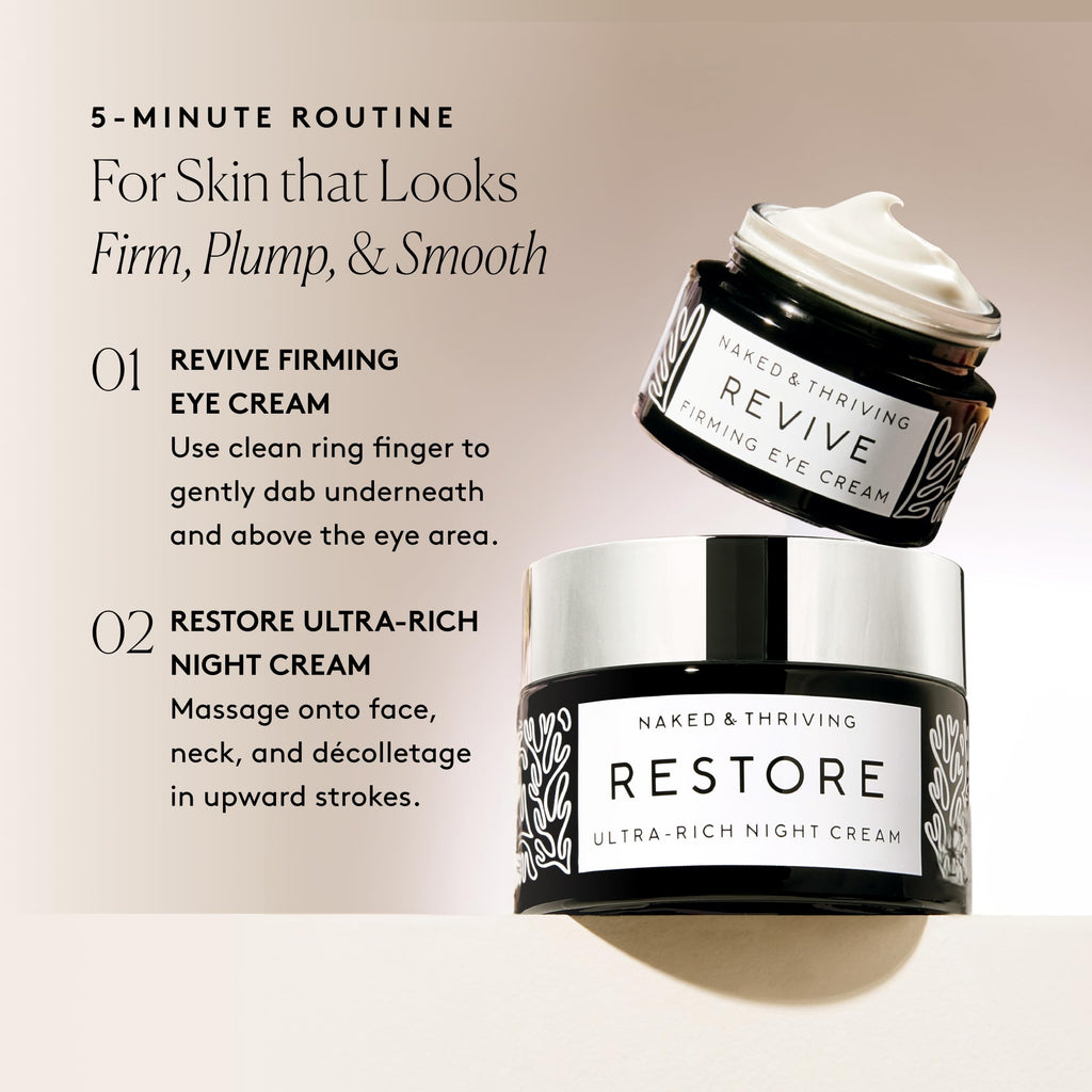 Naked & Thriving The Retinol-Alternative Duo – Restore Ultra-Rich Night Cream + Revive Firming Eye Cream