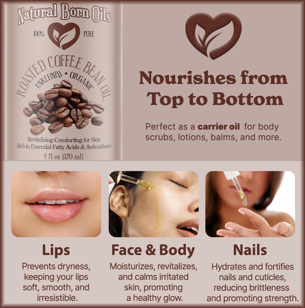 Natural Born Oils Roasted Coffee Bean Oil – 4oz Organic Cold-Pressed & Antioxidant-Rich