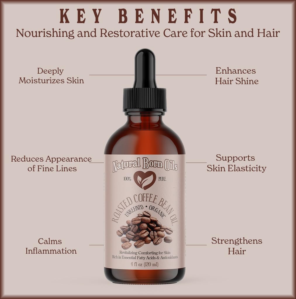 Natural Born Oils Roasted Coffee Bean Oil – 4oz Organic Cold-Pressed & Antioxidant-Rich