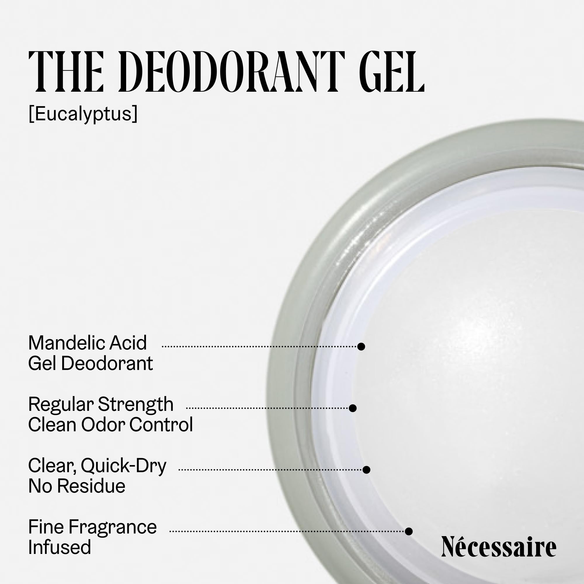Nécessaire Eucalyptus Deodorant Gel – Aluminum-Free, Mandelic Acid, Extra Strength Odor Control