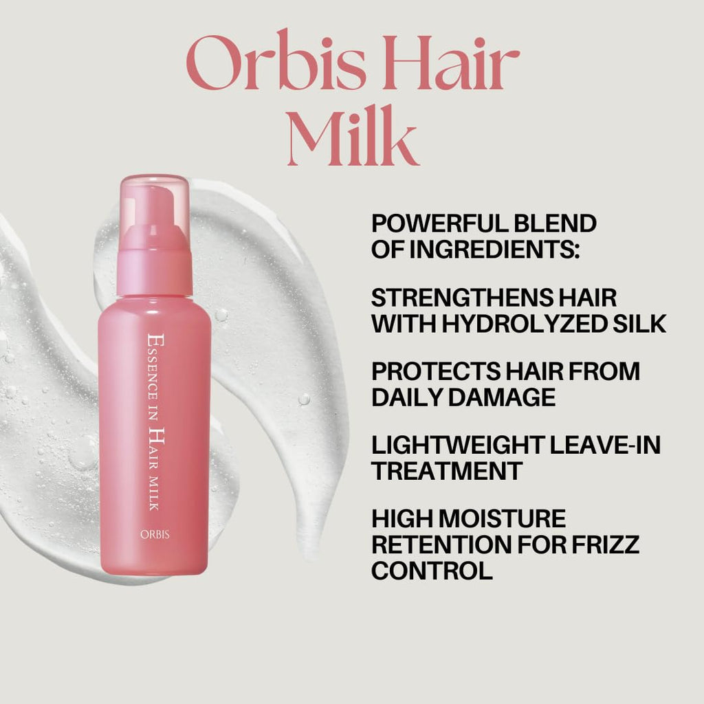 Orbis Essence In Hair Milk – Hydrating Japanese Leave-In Treatment with Hydrolyzed Silk & Collagen for Smooth, Shiny Hair