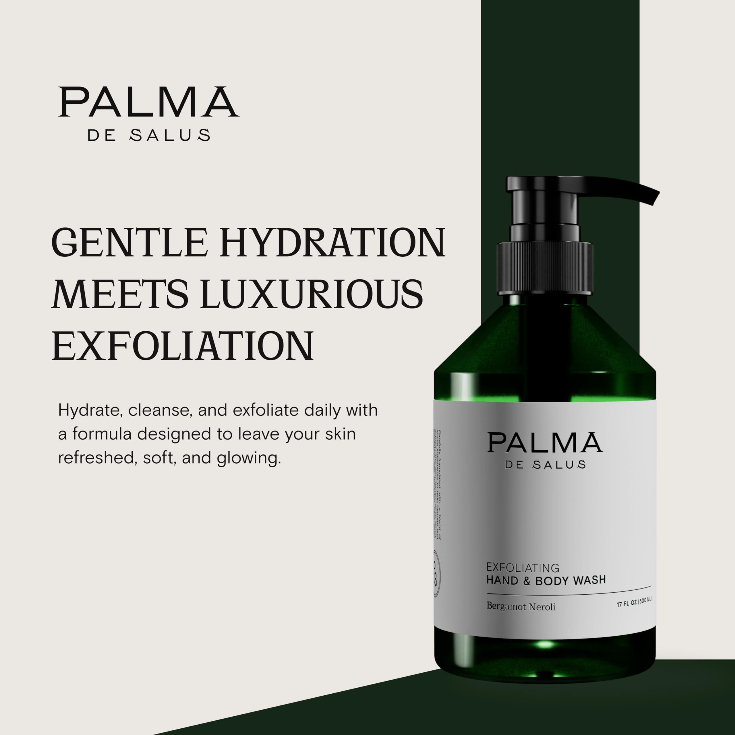 Palma de Salus Exfoliating Hand & Body Wash – Organic Bergamot Neroli, Avocado Oil Hydration | 17 fl oz