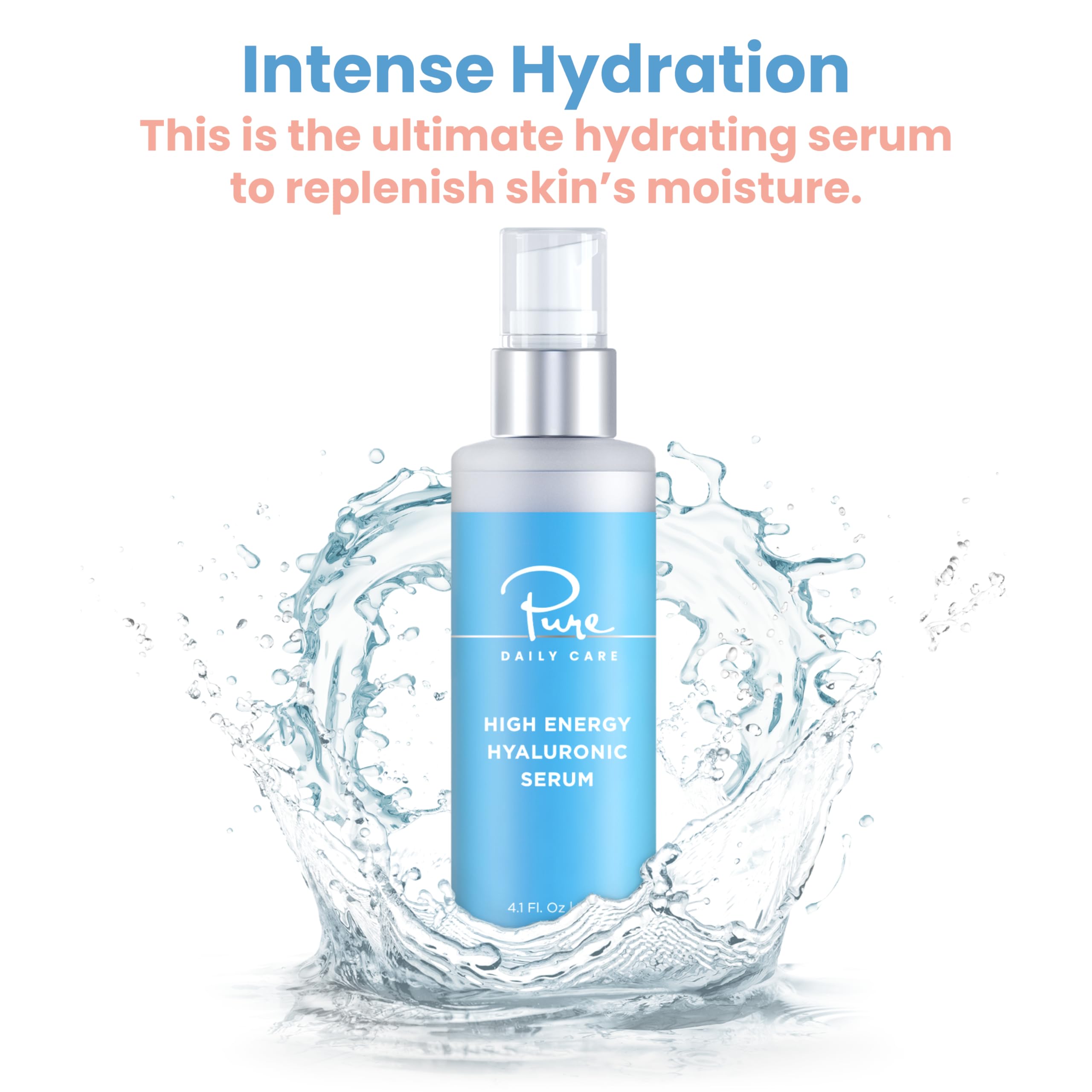 Pure Daily Care High Energy Hyaluronic Serum — Hydrating Clinical-Grade Hyaluronic Acid (4 fl oz)
