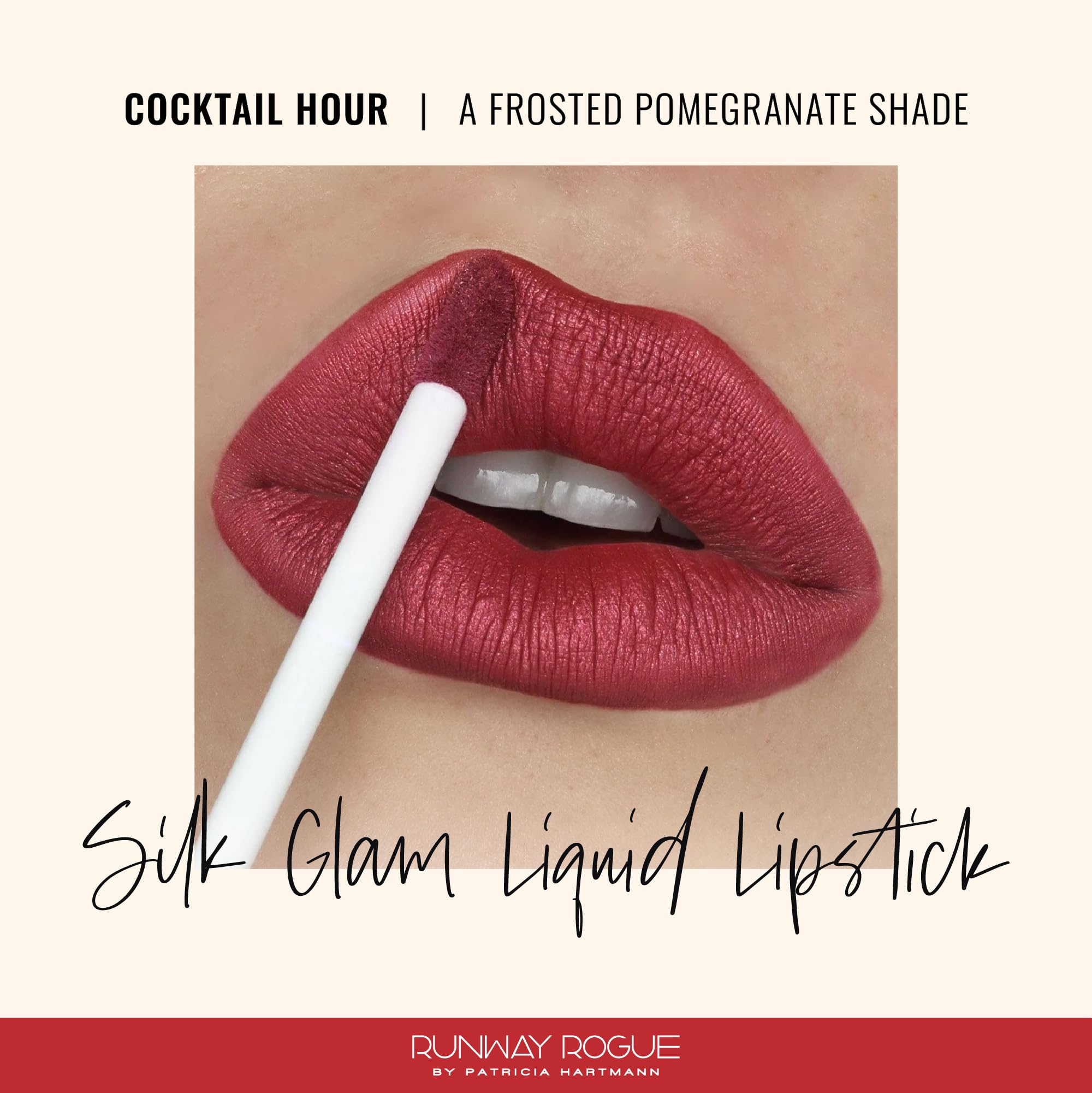 Runway Rogue Silk Glam Liquid Lipstick – Cocktail Hour | Long-Wear Frosted Pomegranate