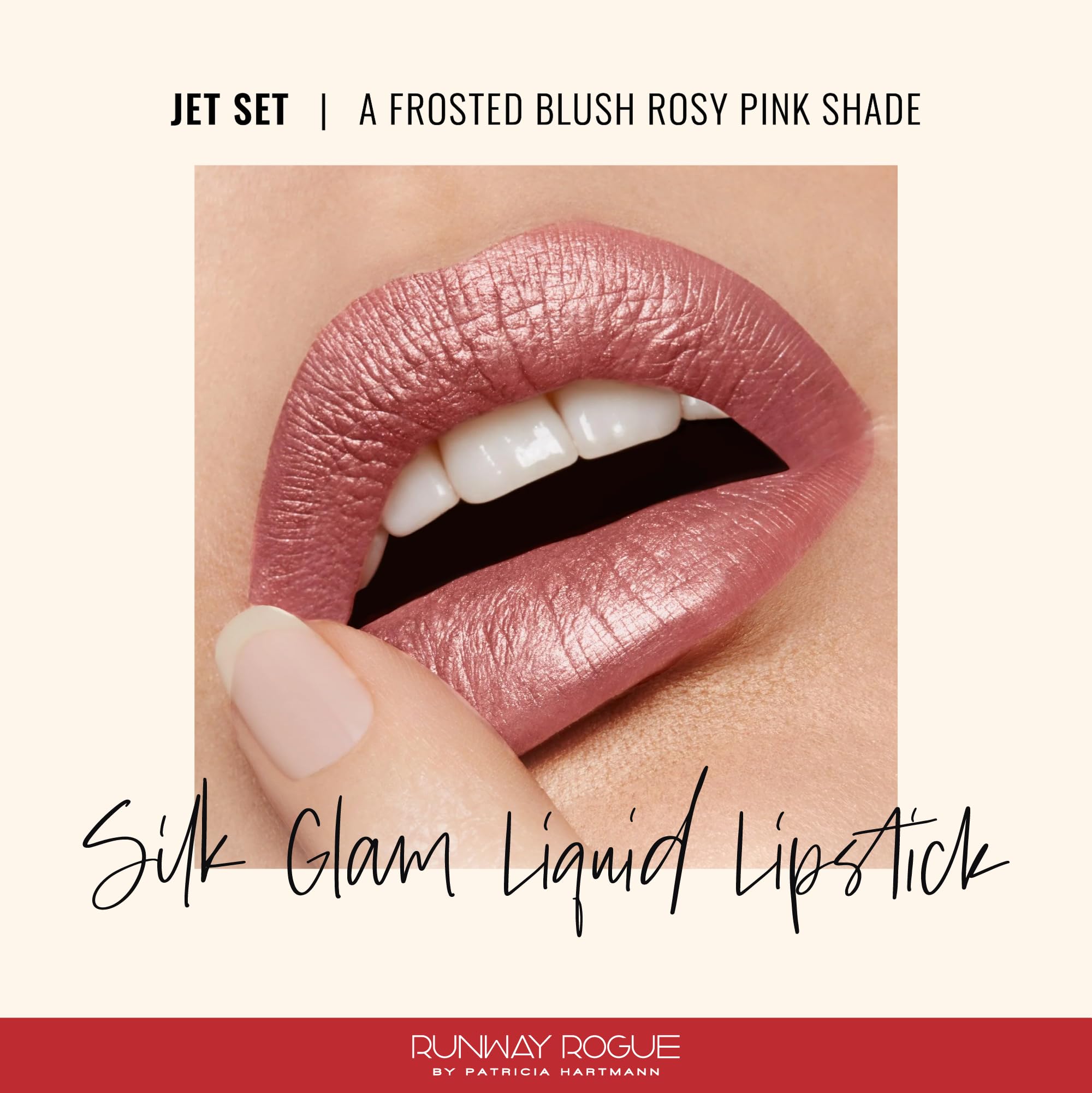 Runway Rogue Silk Glam Liquid Lipstick – Jet Set Frosted Rosy-Pink, Long-Wear