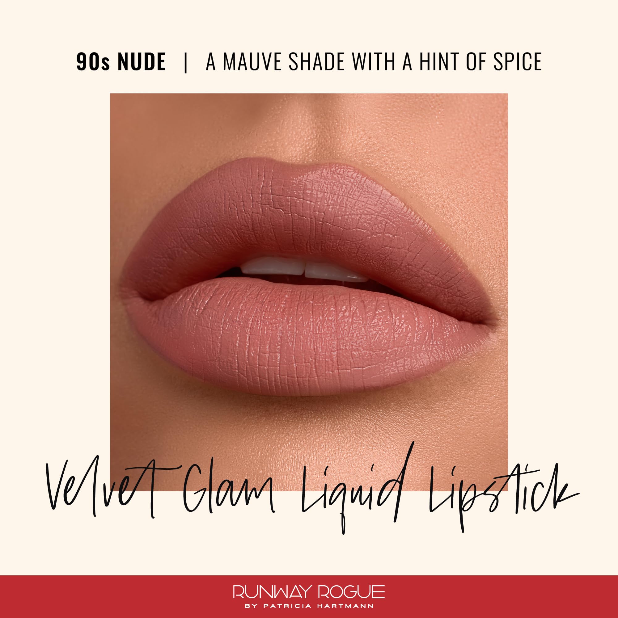 Runway Rogue Velvet Glam Liquid Lipstick – 90s Nude Mauve