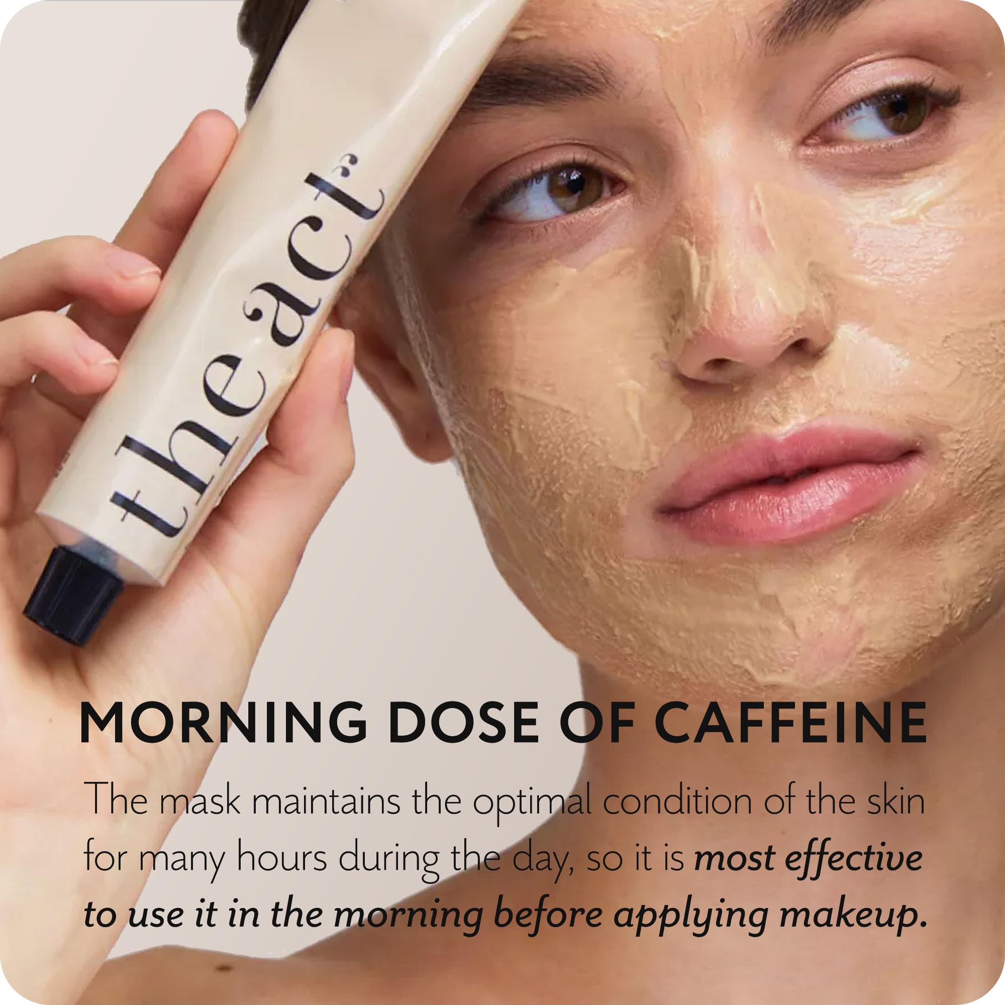 The Act Facial Mask - Coffee Hydration & Pore Purifying Skincare (2oz)