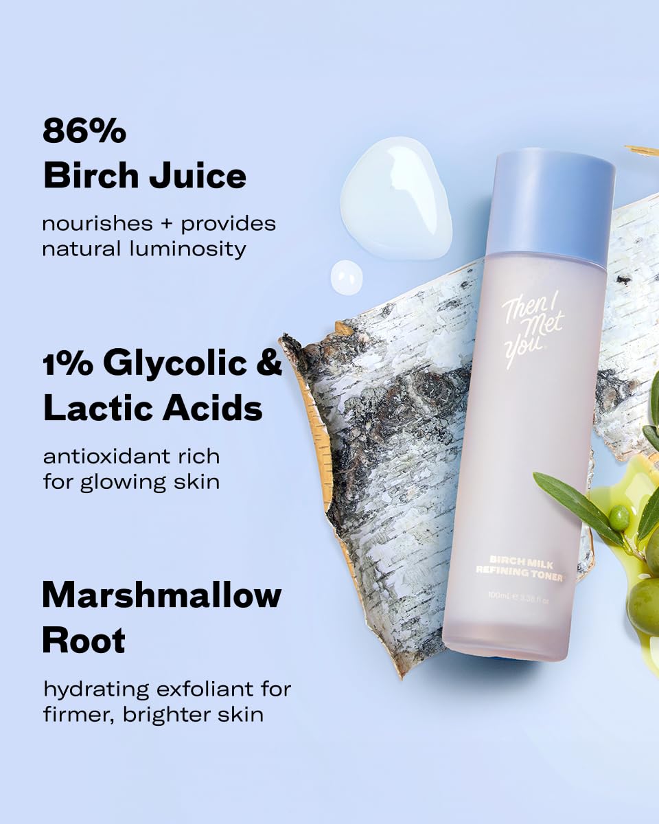 Then I Met You Birch Milk Refining Toner — Hydrating Milky Exfoliant