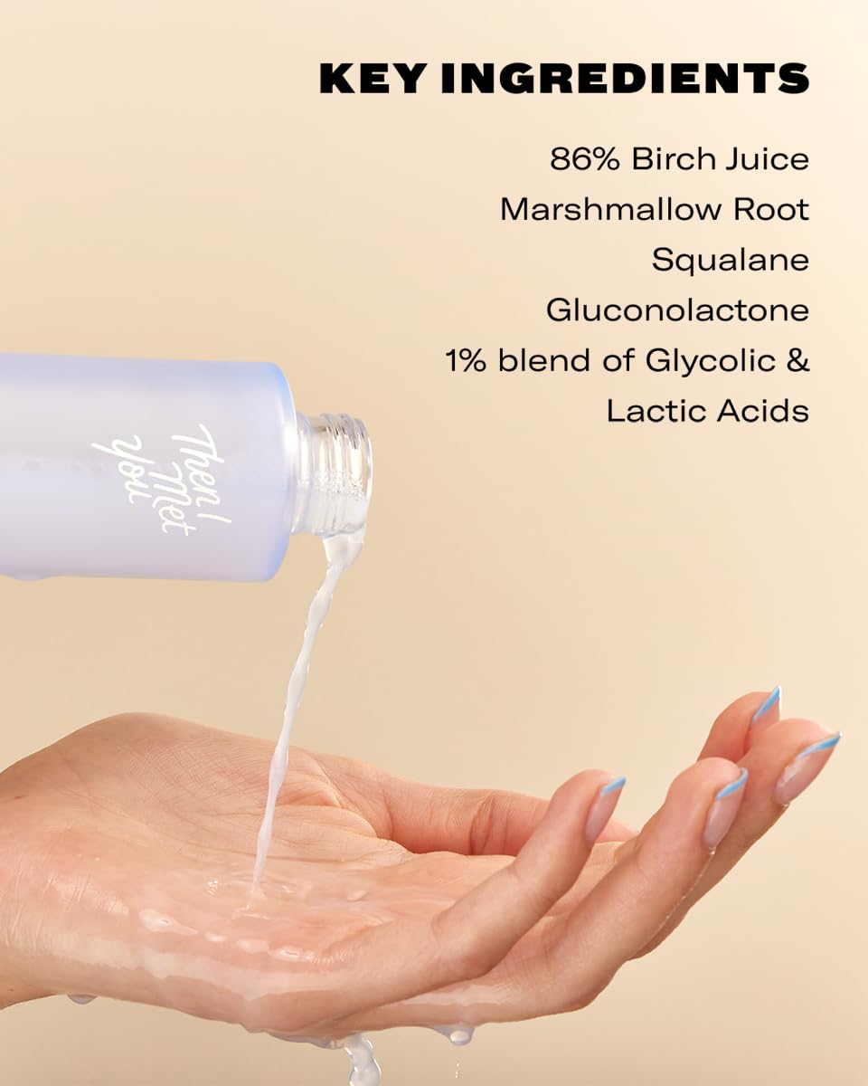Then I Met You Birch Milk Refining Toner — Hydrating Milky Exfoliant