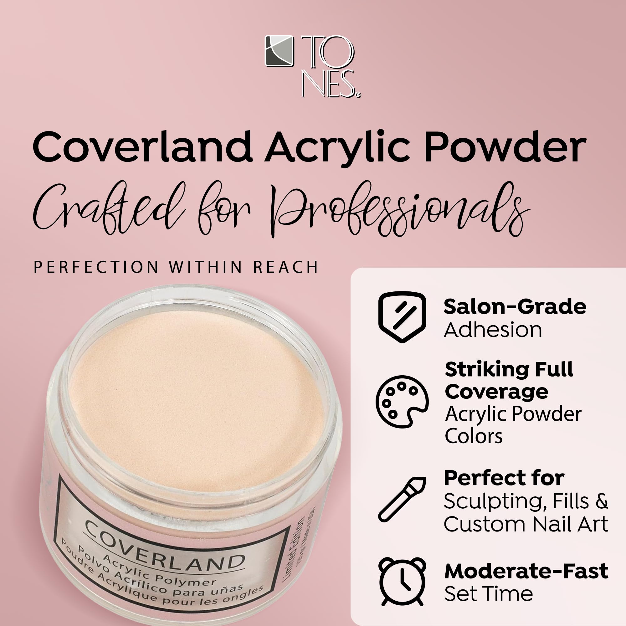 TONES Coverland Acrylic Powder 3.5oz On Fleek – Limited Edition