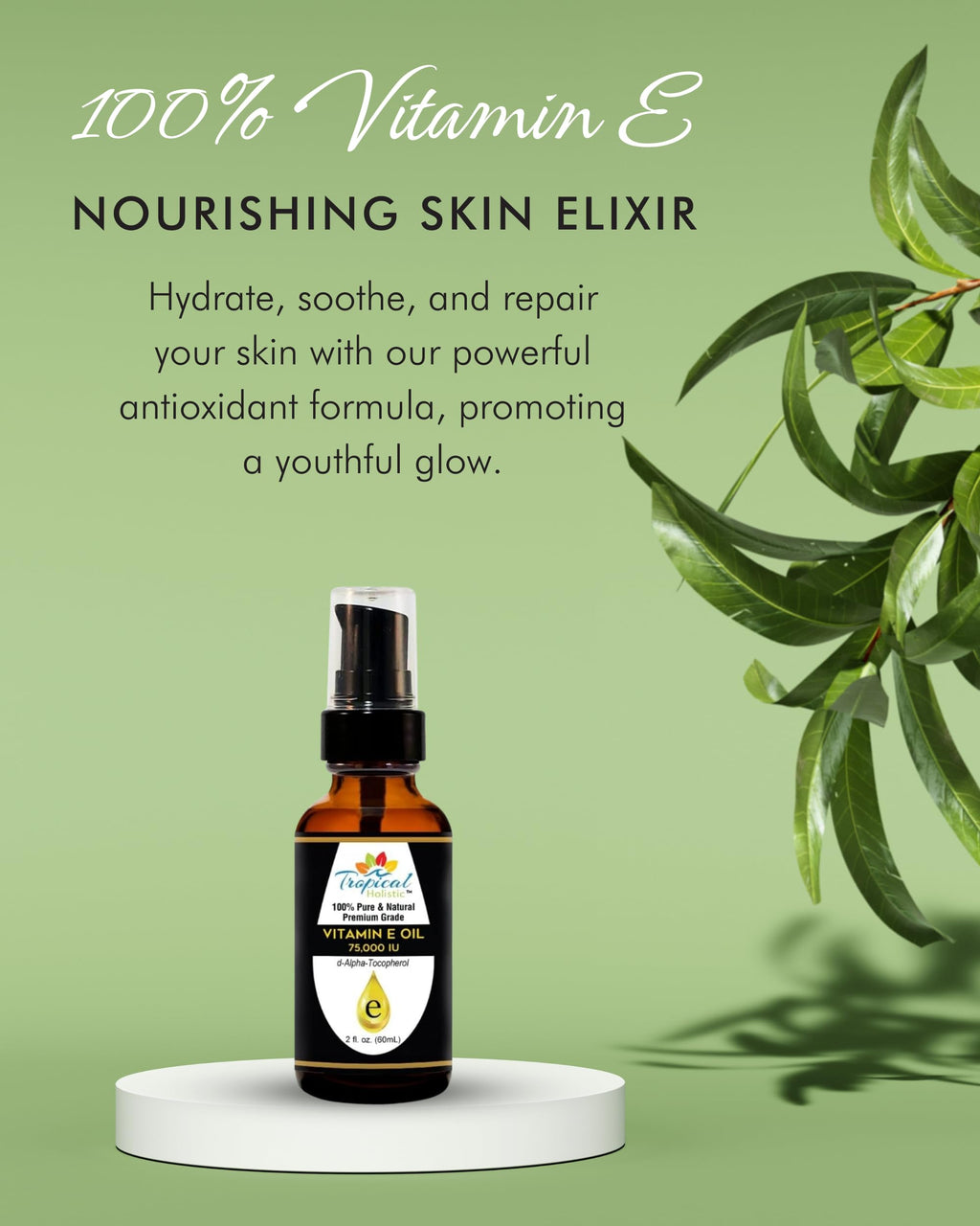 Tropical Holistic Vitamin E Oil – 75,000 IU, 100% Pure, 2 oz | Skincare for Face, Hair, Nails