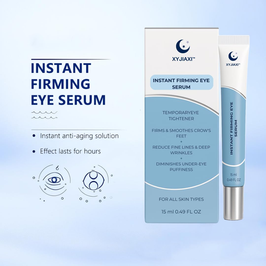 XYJIAXI Instant Firming Eye Serum – Quick Lift & Long-Lasting Firmness (15 ml, 0.49 oz)