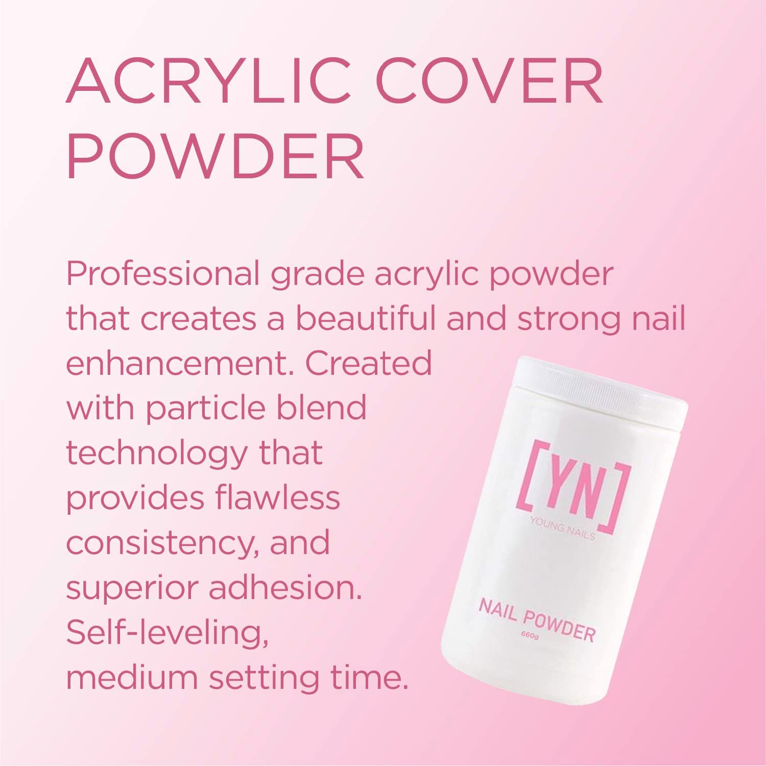Young Nails Acrylic Cover Powder – Self-Leveling Nail Powder (Pink, 660g)